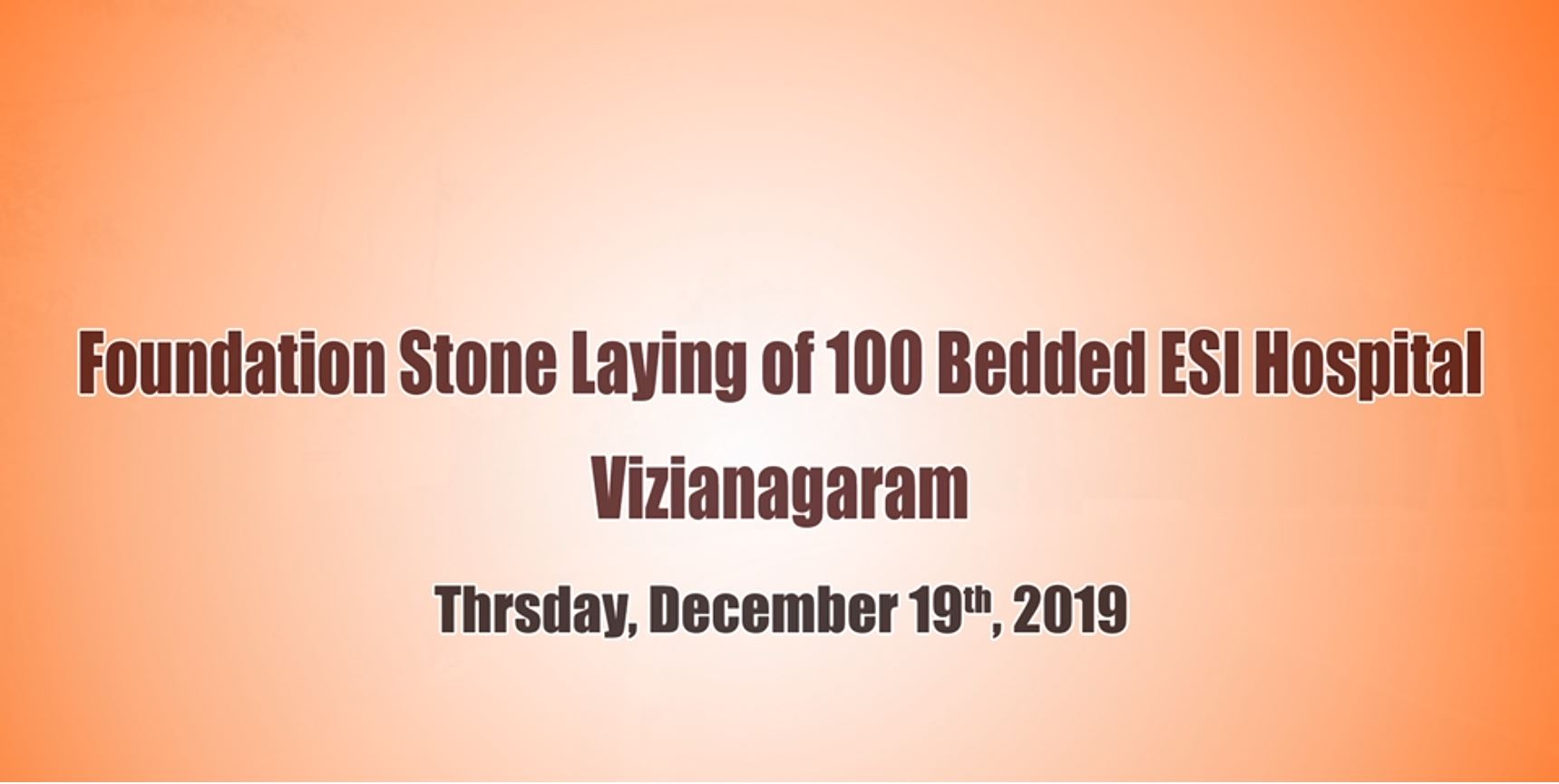 FOUNDATION STONE LAYING CEREMONY ESI HOSPITAL, VIZIANAGARAM